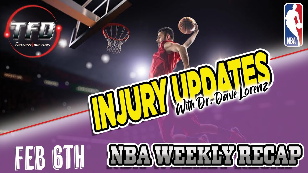 NBA Weekly Injury Recap – Feb 6th