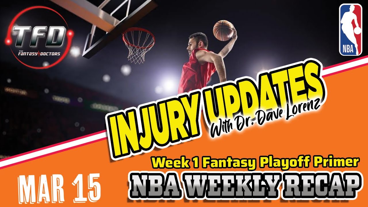 NBA Weekly Injury Recap – Week 1 Fantasy Playoff Primer