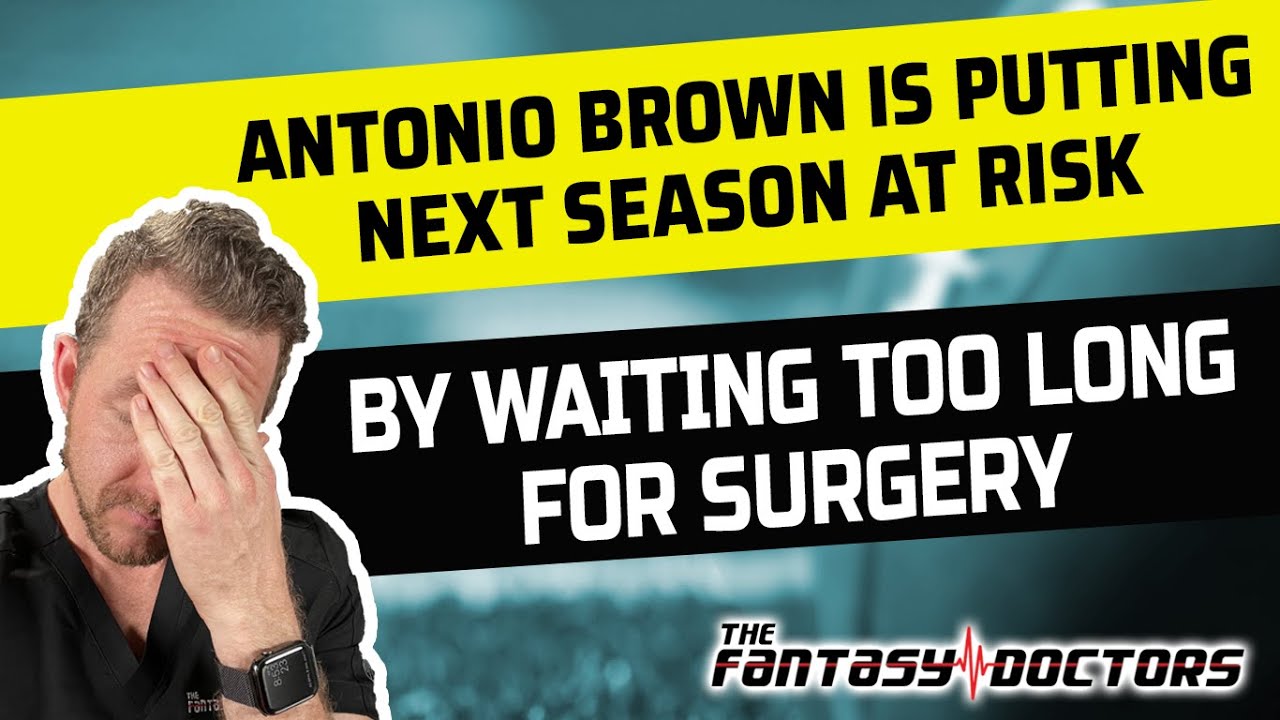 Antonio Brown is putting next season at risk by waiting too long for surgery