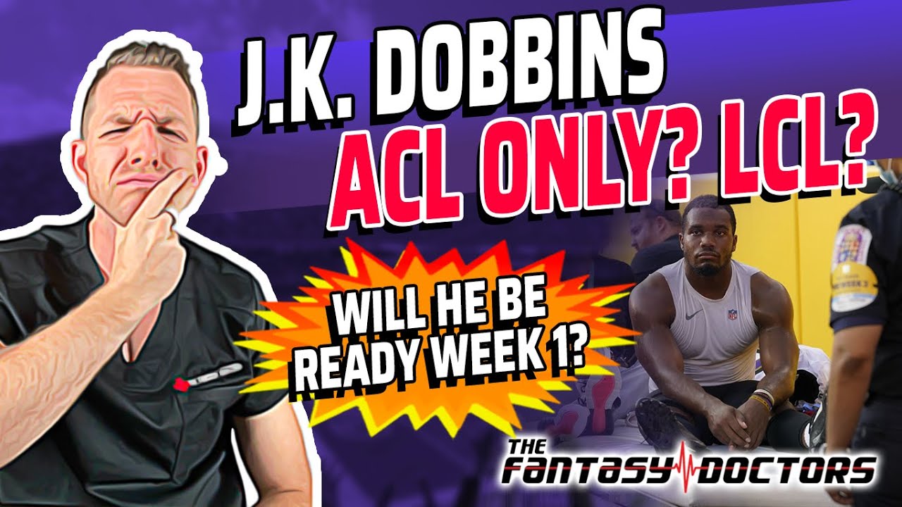 J.K. Dobbins – ACL Only? LCL? Will He Be Ready Week 1?