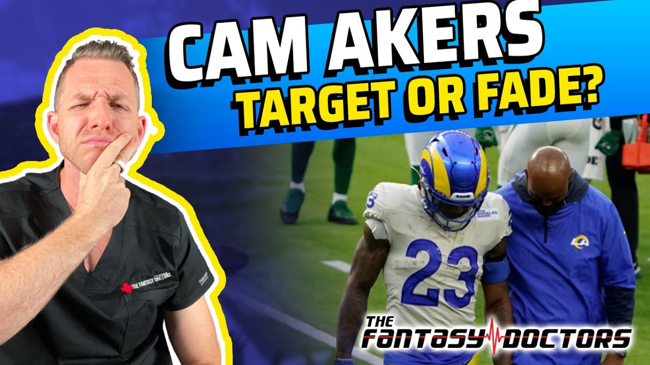 Cam Akers – Target or Fade?!