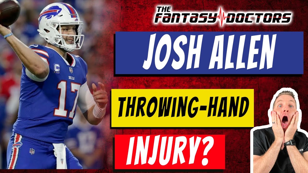 Josh Allen – Throwing hand injury?!?