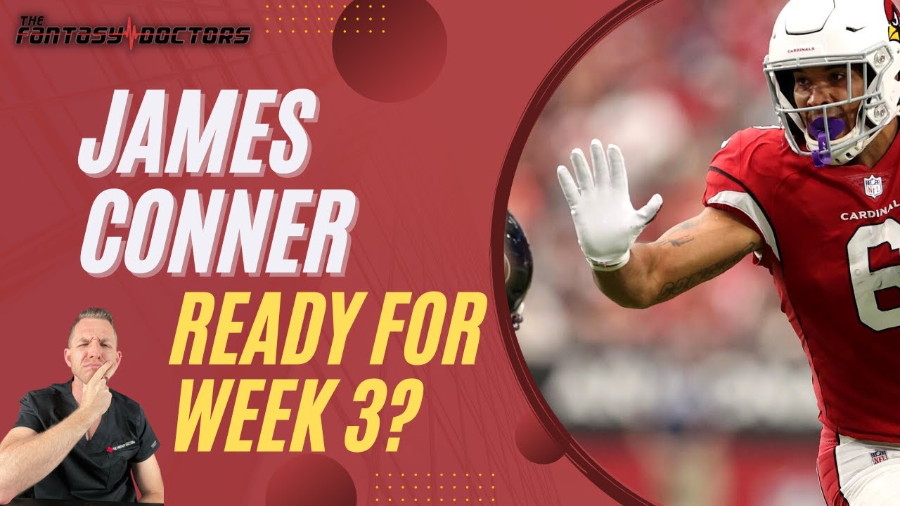 James Conner – Ready for Week 3?