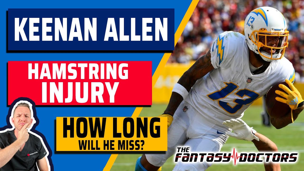 Keenan Allen – Hamstring Injury. How long will he miss?