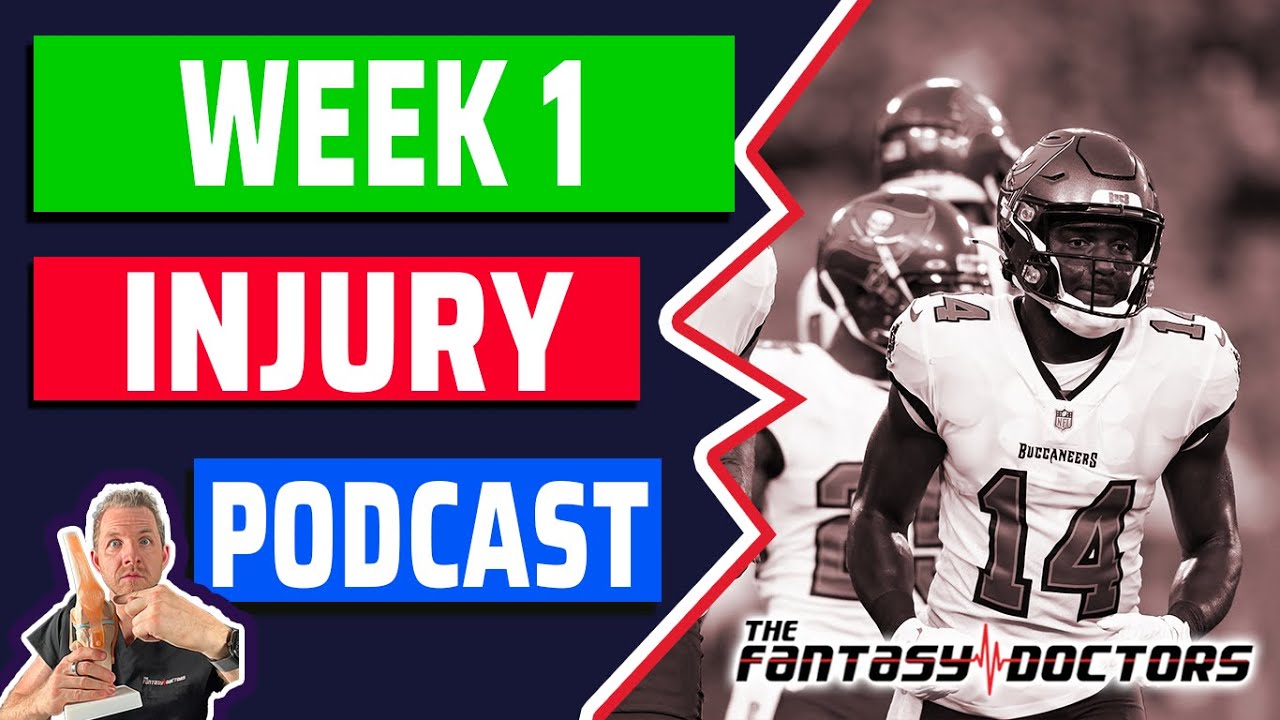 DON’T MISS THIS – The Official Fantasy Doctors Week 1 Injury Podcast