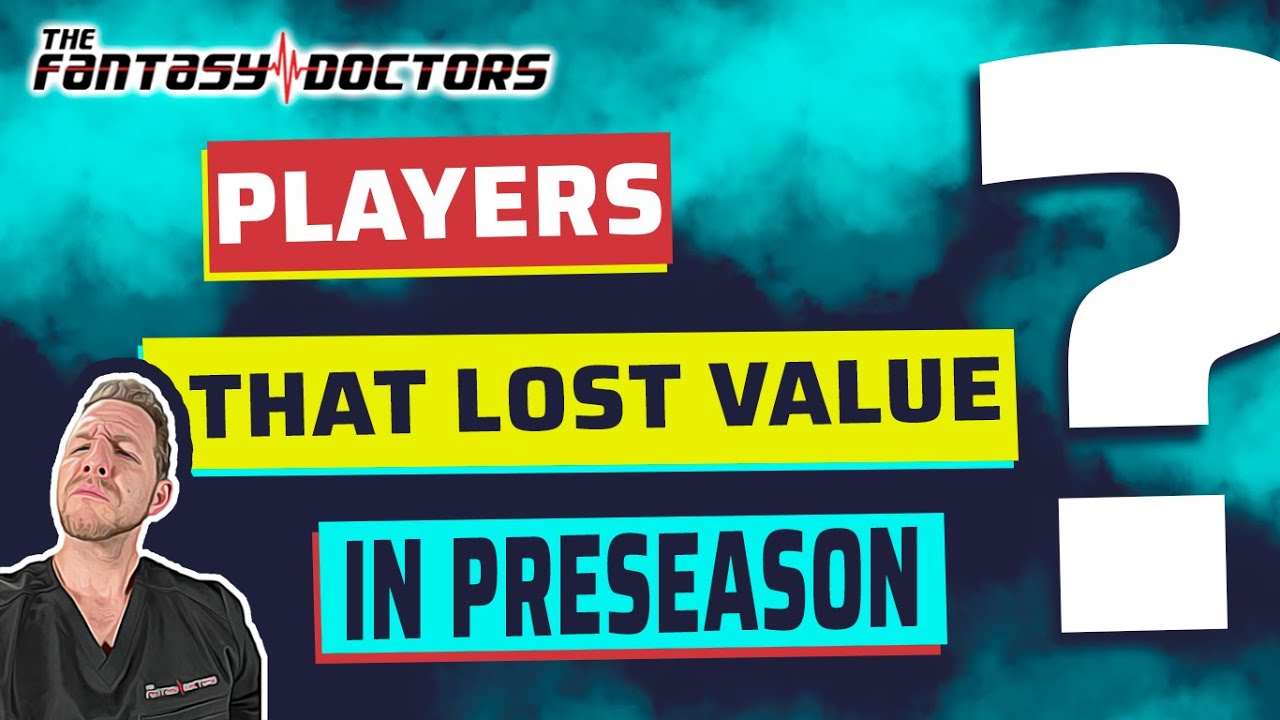 Players who lost value in the preseason