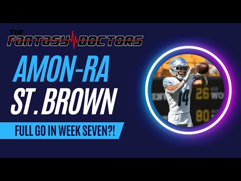 Amon-Ra St. Brown – Returning in week seven? Start him with confidence?