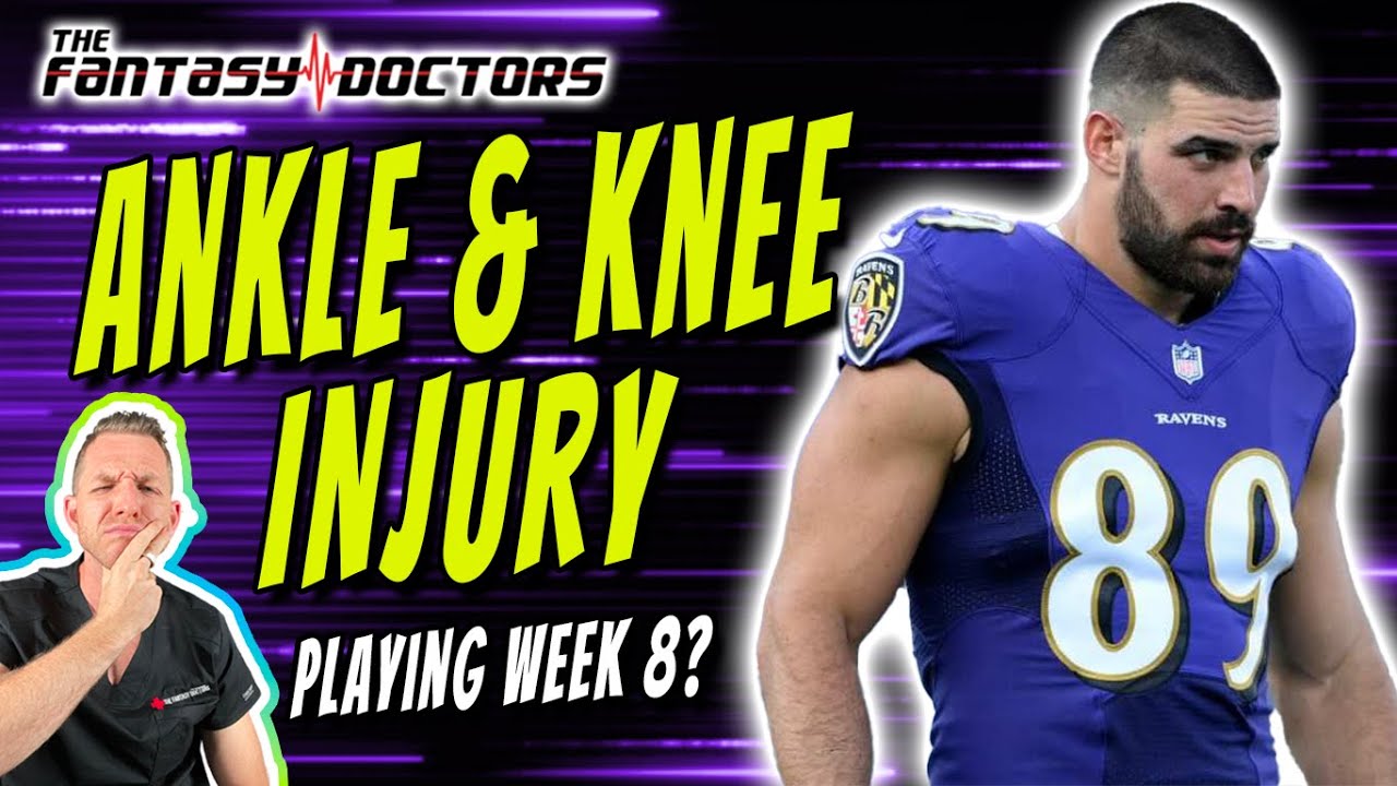Mark Andrews – Ankle & Knee injury? Playing Week 8?