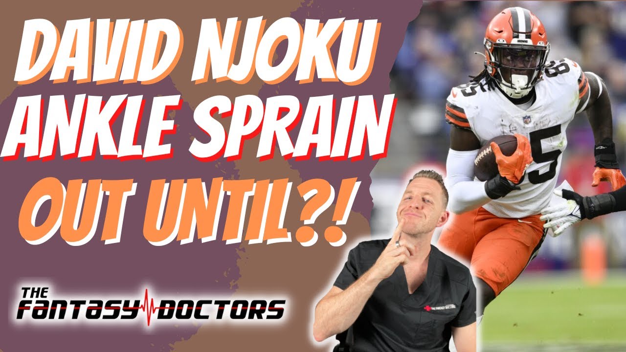 David Njoku – High ankle sprain, how long is he out?!
