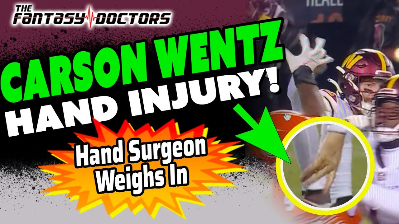 Carson Wentz – Hand Injury. Hand surgeon weighs in