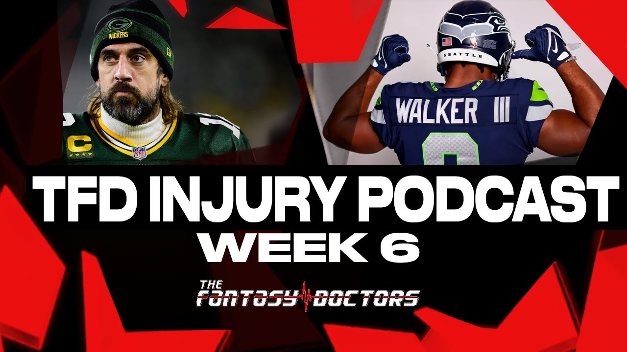 Friday Injury Update for Week 6 – TFD Injury Podcast
