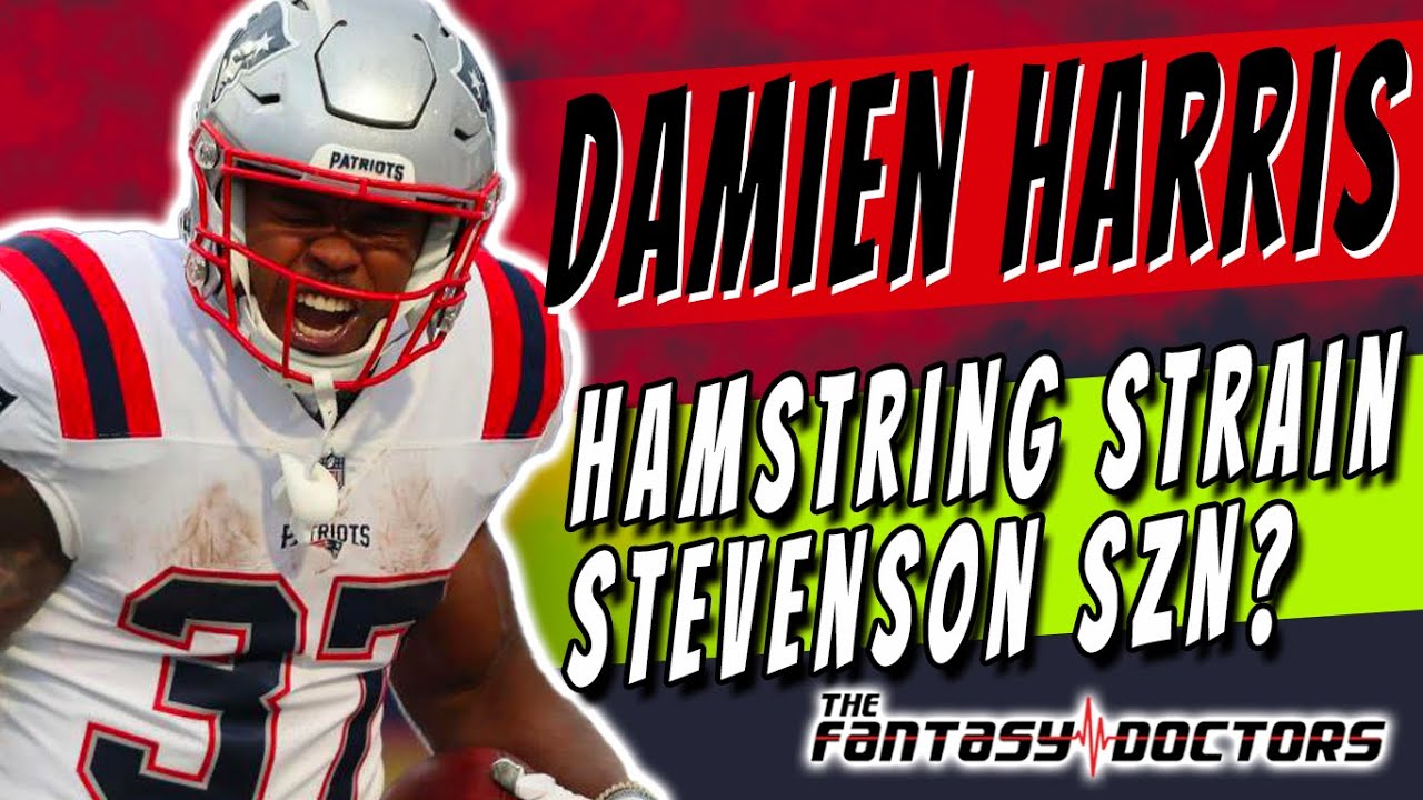 Damien Harris – Hamstring strain. Stevenson SZN?