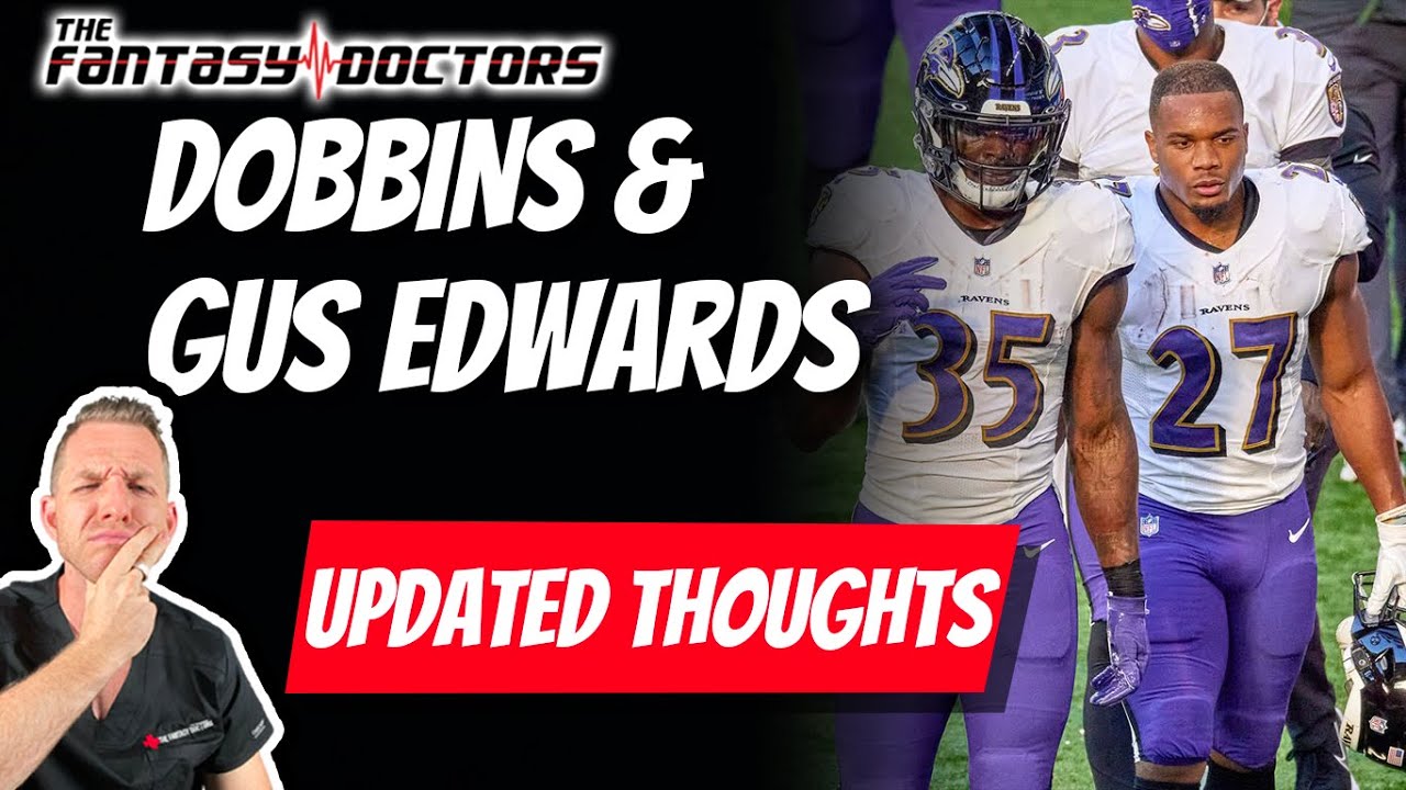 JK Dobbins & Gus Edwards – updated thoughts