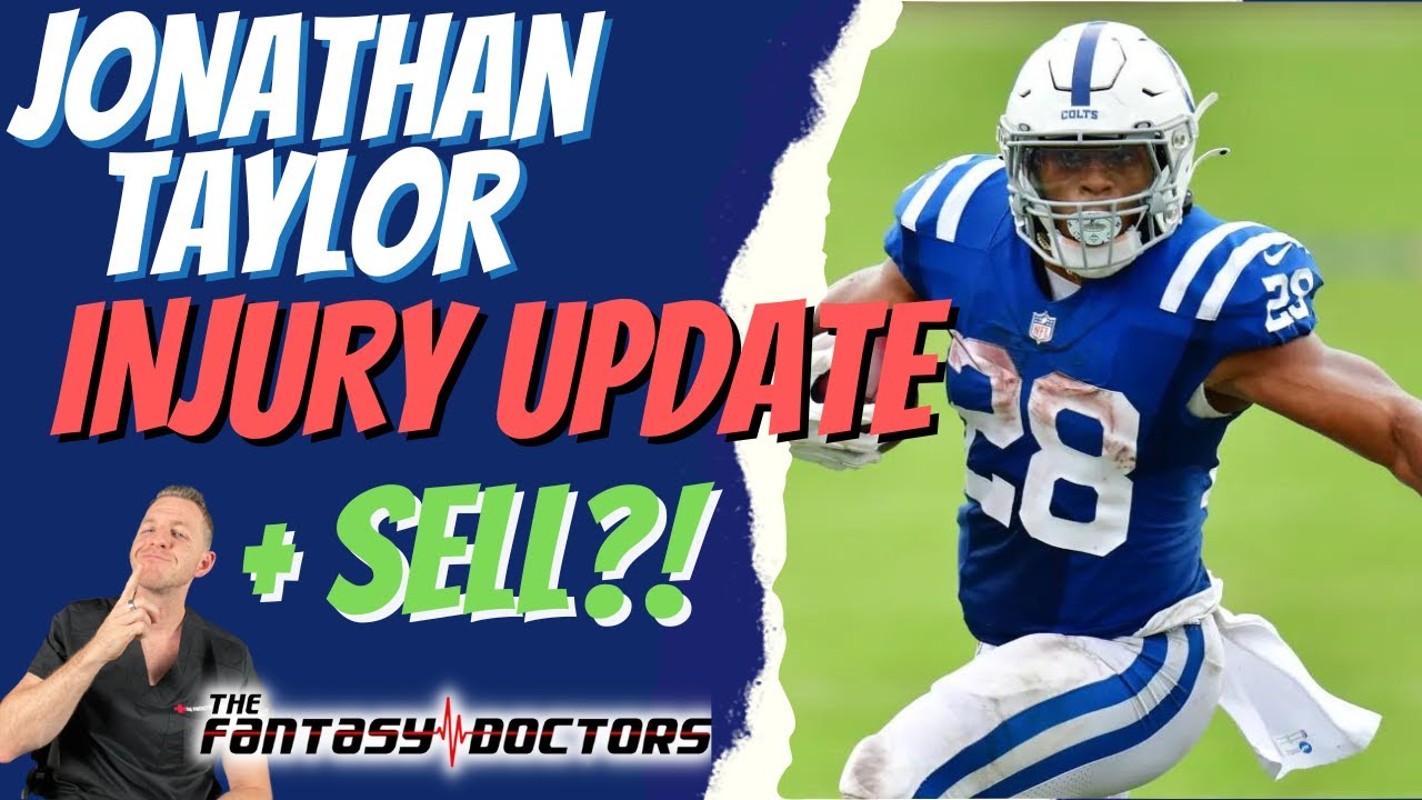 Jonathan Taylor – Ankle injury + turf toe. Sell?!?!