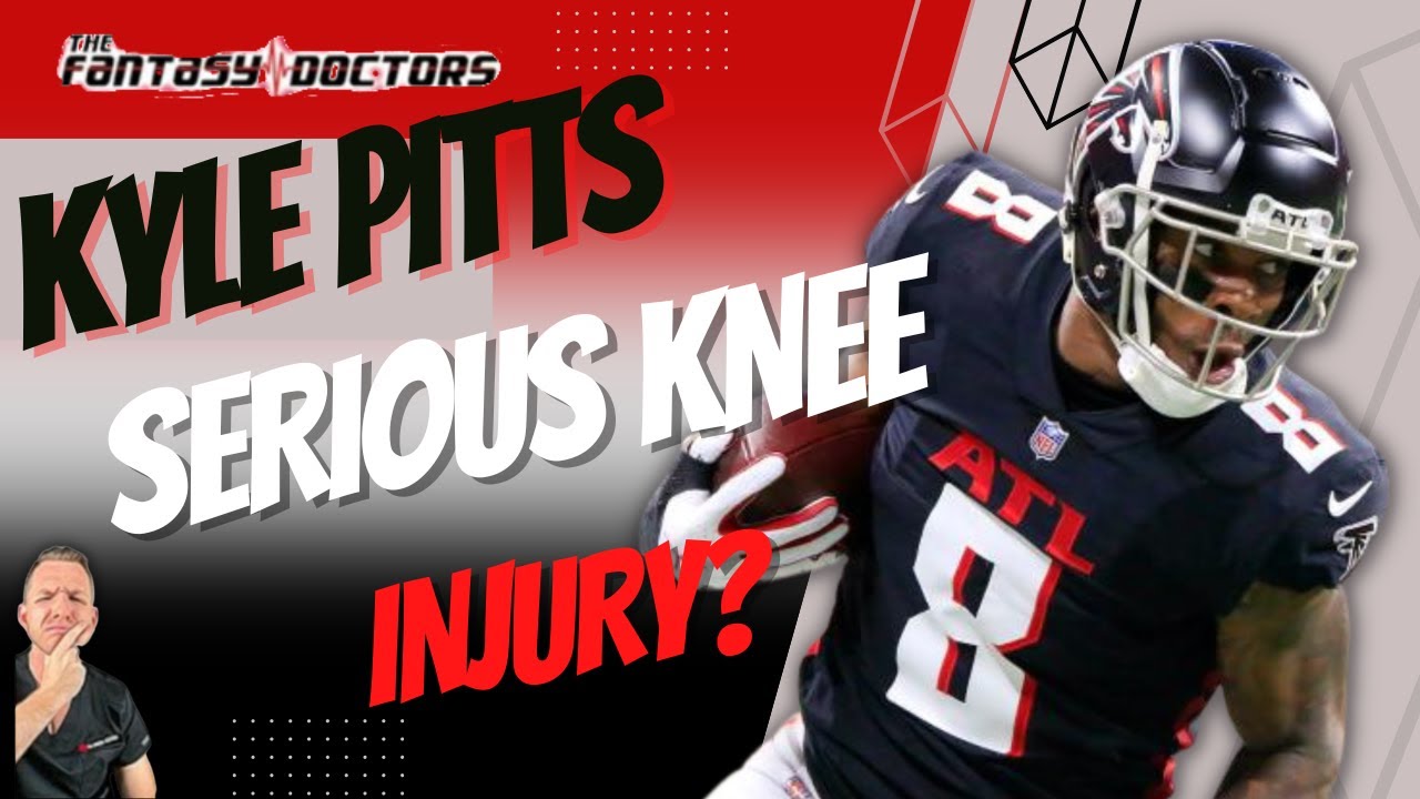 Kyle Pitts – Serious knee injury?