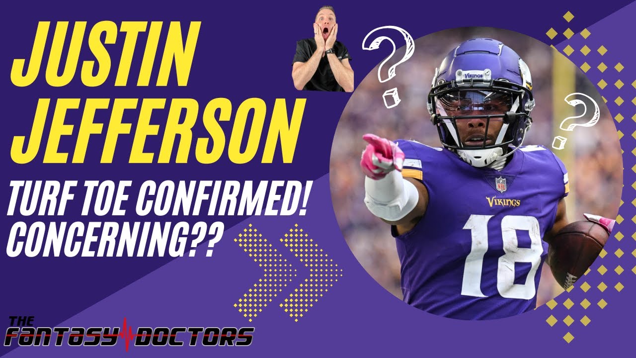 Justin Jefferson – Turf Toe Confirmed! Concerning??