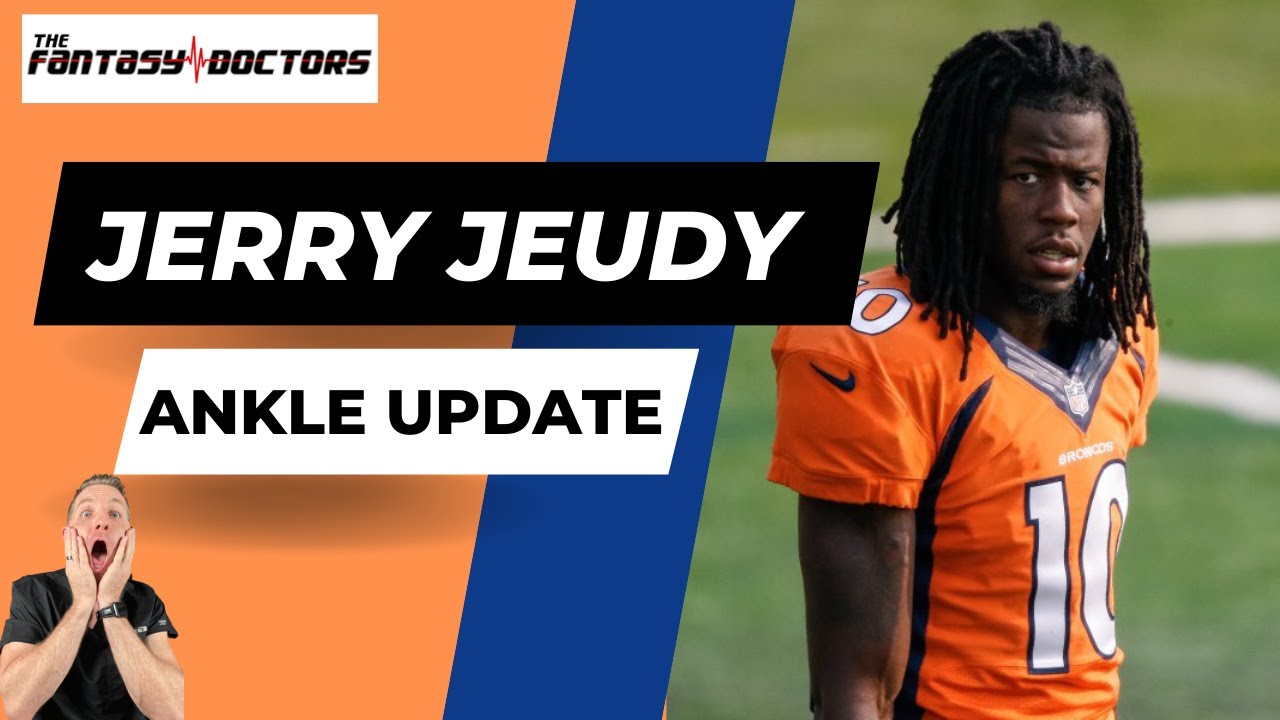 Jerry Jeudy – Ankle injury update!