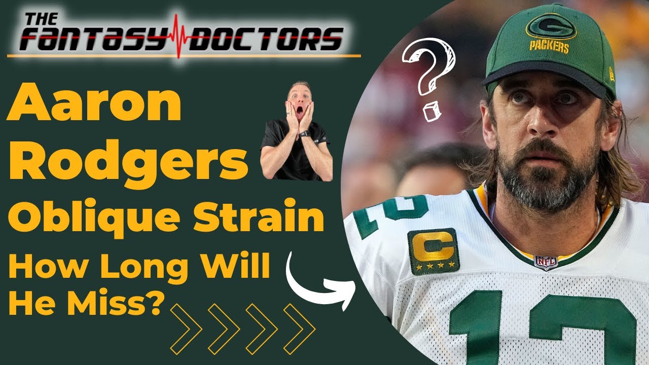 Aaron Rodgers – Oblique Strain | How Long Will He Miss?