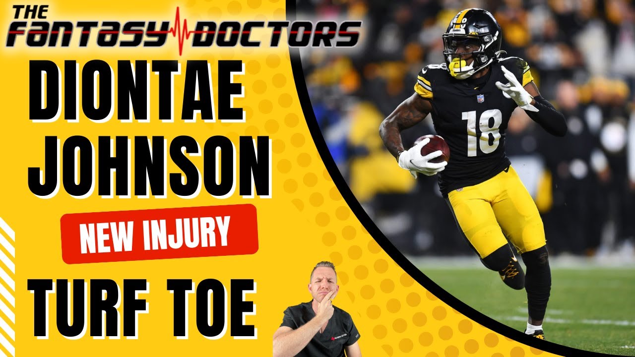 Diontae Johnson – New Injury…Turf Toe. Should We Be Worried?