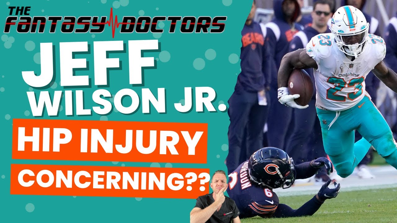 Jeff Wilson Jr. – Hip Injury…Concerning?