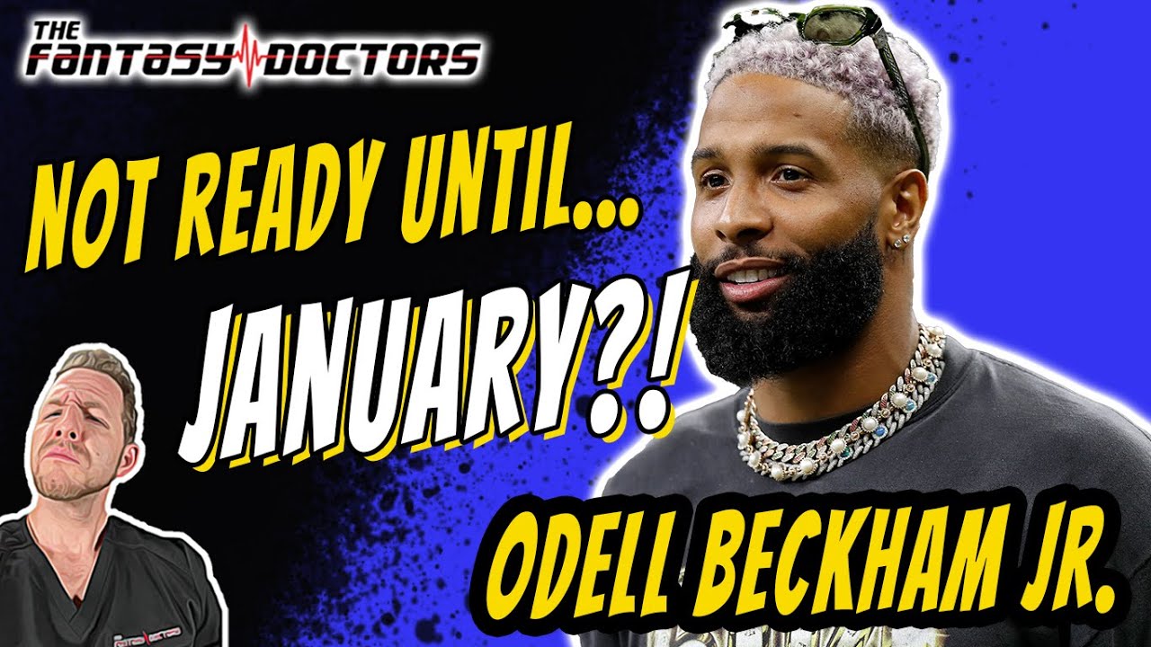 Odell Beckham Jr. – Not ready until January?!