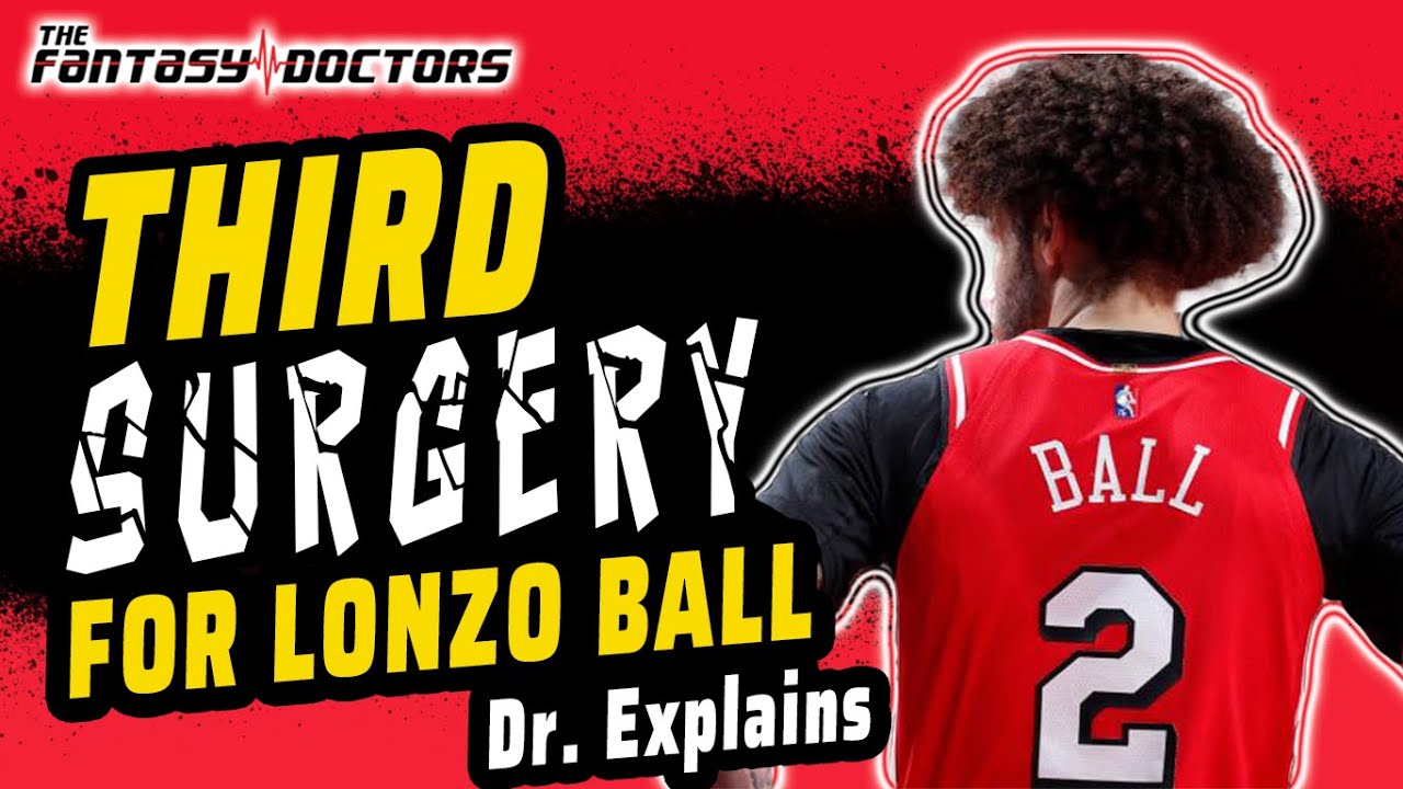 3rd surgery for Lonzo Ball – Doctor Explains