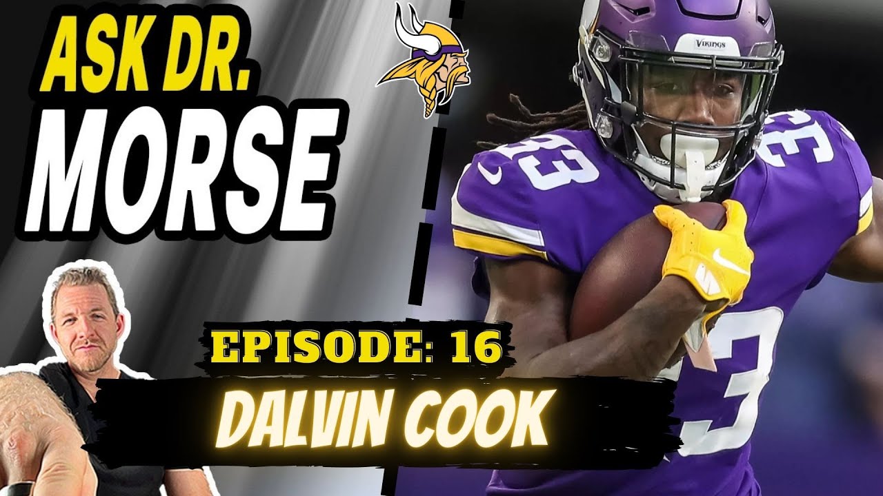 Ask Dr.Morse || Ep:16 – Dalvin Cook