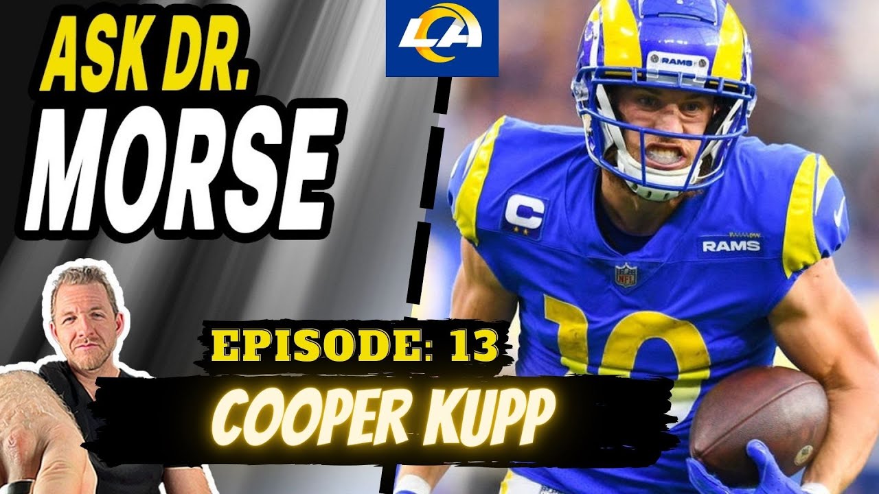 Ask Dr.Morse || Ep:13 – Cooper Kupp